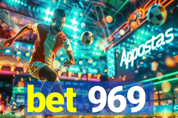 bet 969